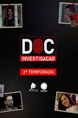 Doc Investigação (2ª Temporada) (Doc Investigação (2ª Temporada))