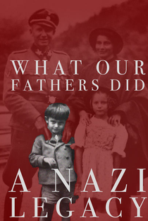 O Que Nossos Pais Fizeram: Um Legado Nazista - Poster / Capa / Cartaz - Oficial 2