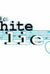 Little White Lie - Poster / Capa / Cartaz - Oficial 1