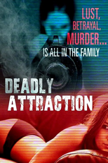 Deadly Attraction (Deadly Attraction)