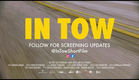 IN TOW Trailer - STXIFF 2023 Official Selection , Texas Short