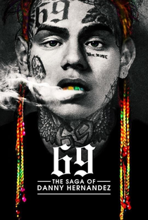 69: The Saga of Danny Hernandez - Poster / Capa / Cartaz - Oficial 1
