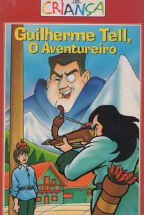 Guilherme Tell - O Aventureiro - Poster / Capa / Cartaz - Oficial 2