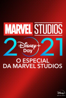 Disney+ Day: O Especial da Marvel Studios 2021 - Poster / Capa / Cartaz - Oficial 2