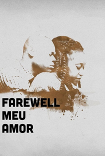Farewell Meu Amor - Poster / Capa / Cartaz - Oficial 1