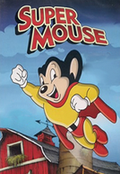 Super Mouse (Mighty Mouse)