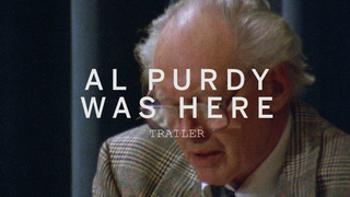 Trailer: AL PURDY WAS HERE Trailer | Festival 2015