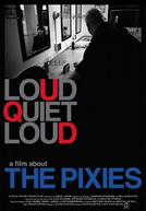 loudQUIETloud - A Film About the Pixies