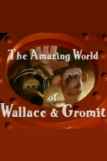 The Amazing World of Wallace & Gromit (The Amazing World of Wallace  and  Gromit)