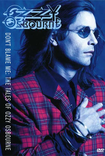 Ozzy Osbourne - Don't Blame Me-The Tales Of Ozzy Osbournem - Poster / Capa / Cartaz - Oficial 1