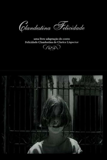 Clandestina Felicidade - Poster / Capa / Cartaz - Oficial 1