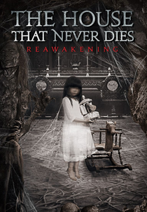 The House That Never Dies: Reawakening (The House That Never Dies II)
