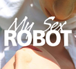 My Sex Robot