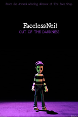 Faceless Neil: Out of the Darkness (Faceless Neil: Out of the Darkness)