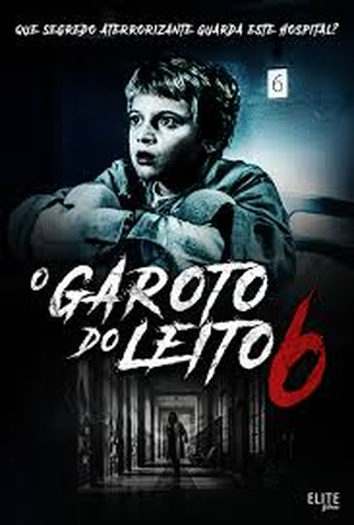Poster 2 de Filme O Garoto do Leito 6 (2019)