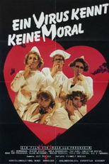 A Virus Knows No Morals (Ein Virus kennt keine Moral)