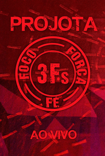 Projota: 3Fs Ao Vivo - Poster / Capa / Cartaz - Oficial 1