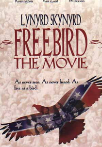 Lynyrd Skynyrd Freebird The Movie (Lynyrd Skynyrd Freebird The Movie)