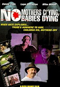 No Mothers Crying, No Babies Dying (No Mothers Crying, No Babies Dying)