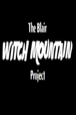 The Blair Witch Mountain Project (The Blair Witch Mountain Project)