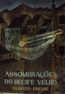 Assombrações do Recife Velho