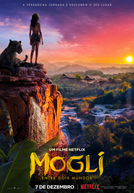 Mogli: Entre Dois Mundos (Mowgli: Legend Of The Jungle)
