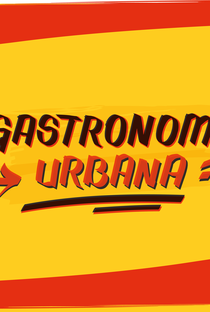 Gastronomia Urbana - Poster / Capa / Cartaz - Oficial 1