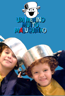 Um Menino Muito Maluquinho  - Poster / Capa / Cartaz - Oficial 3