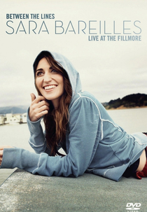 Between the Lines: Sara Bareilles Live at the Fillmore (Between the Lines: Sara Bareilles Live at the Fillmore)