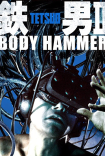 Tetsuo II: Body Hammer - Poster / Capa / Cartaz - Oficial 4