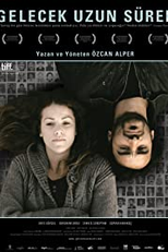 Future Lasts Forever (Gelecek Uzun Sürer)