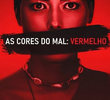 As Cores do Mal: Vermelho