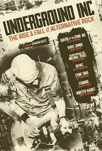 Underground Inc: The Rise & Fall of Alternative Rock - Poster / Capa / Cartaz - Oficial 1