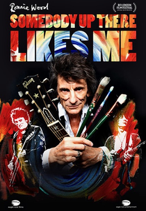 Ronnie Wood: Somebody Up There Likes Me (Ronnie Wood: Somebody Up There Likes Me)