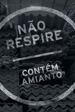 Não Respire - Contém Amianto (Não Respire - Contém Amianto)