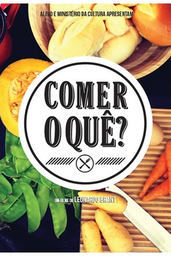 Poster de Filme Comer o quê? (2015)