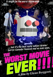The Worst Movie Ever! (The Worst Movie Ever!)