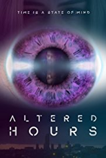 Altered Hours - Poster / Capa / Cartaz - Oficial 1
