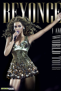 Beyoncé: I Am... World Tour - Poster / Capa / Cartaz - Oficial 1