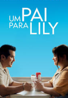 Um Pai Para Lily (Bob Trevino Likes It)