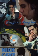 Nick Cave: Stranger in a Strange Land (Nick Cave: Stranger in a Strange Land)