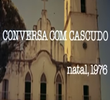 Conversa com Cascudo