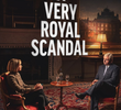 A Very Royal Scandal