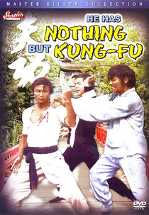 He Has Nothing But Kung Fu (Gong fu xiao zi)