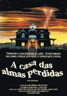 A Casa das Almas Perdidas (The Haunted)