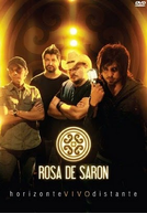 Rosa de Saron - Horizonte Vivo Distante
