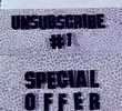 Unsubscribe #1: Special Offer Inside