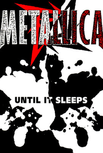 Metallica: Until It Sleeps - Poster / Capa / Cartaz - Oficial 1