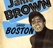 A Noite em que James Brown Salvou Boston