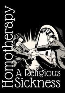 Homotherapy (Homotherapy: A Religious Sickness)